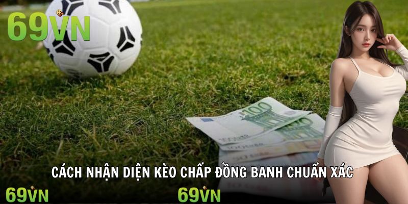Kèo đồng banh hiển thị trên giao diện chính của 69VN